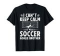 Im Soccer Goalie Brother Soccer T-Shirt - Custom Art Print Men Women - T-Shirt, Sweatshirt, Hoodie