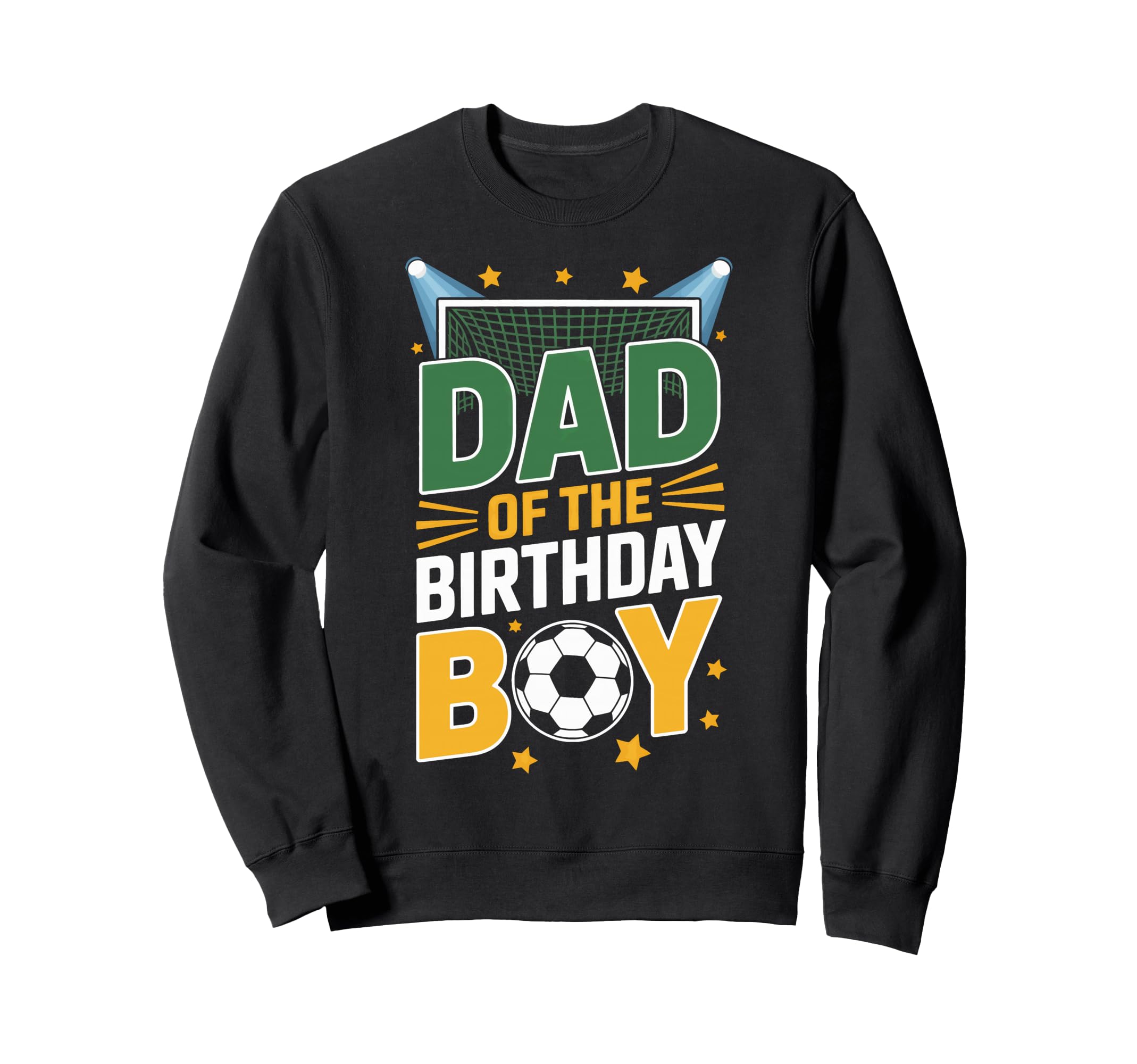 Soccer Dad Birthday Party Celebration Sweatshirt - Streetwear Style Unisex - T-Shirt, Sweatshirt, Hoodie