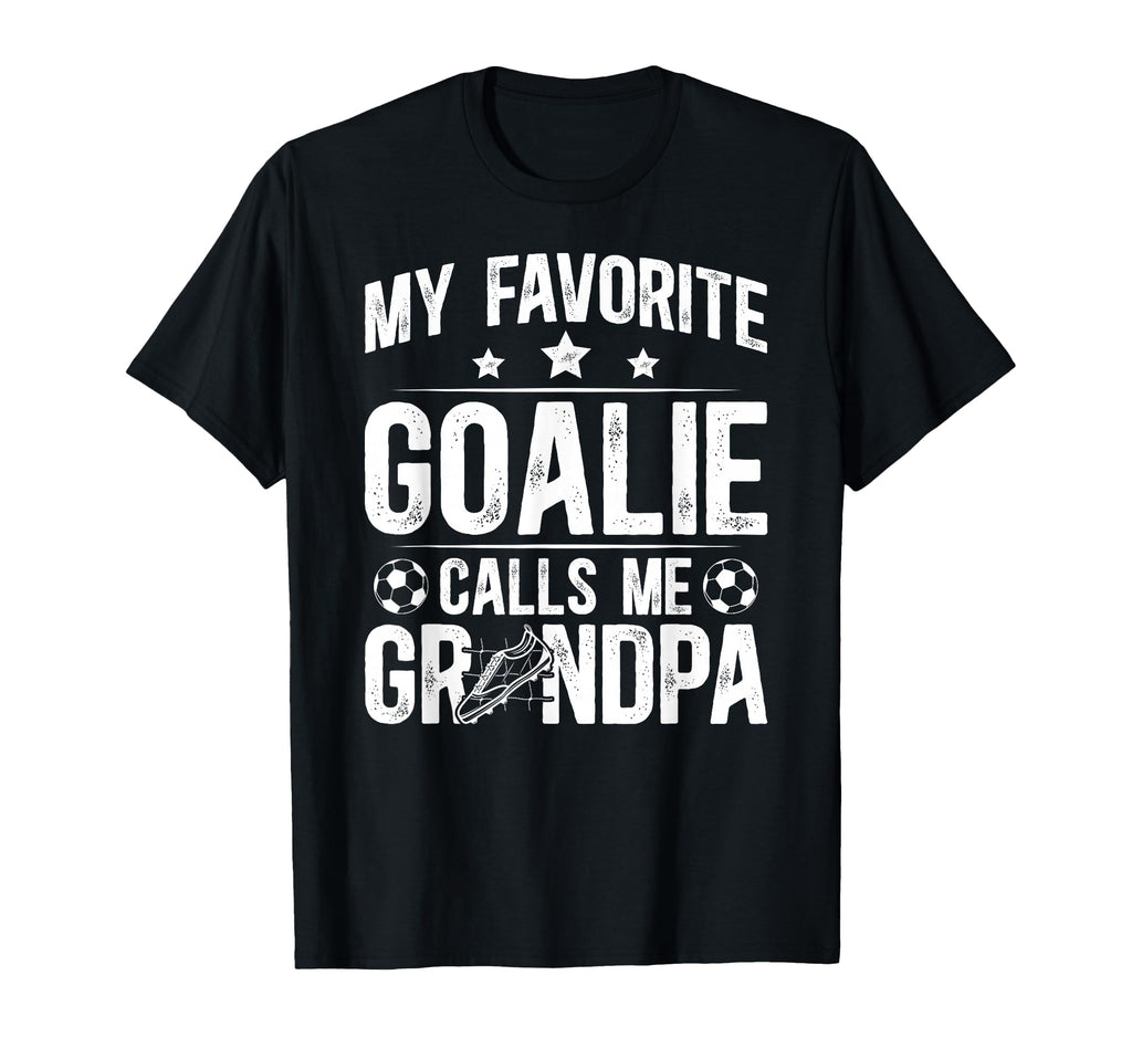 Proud Soccer Goalie Grandpa Soccer T-Shirt - Trendy Graphic Men Women - T-Shirt, Sweatshirt, Hoodie