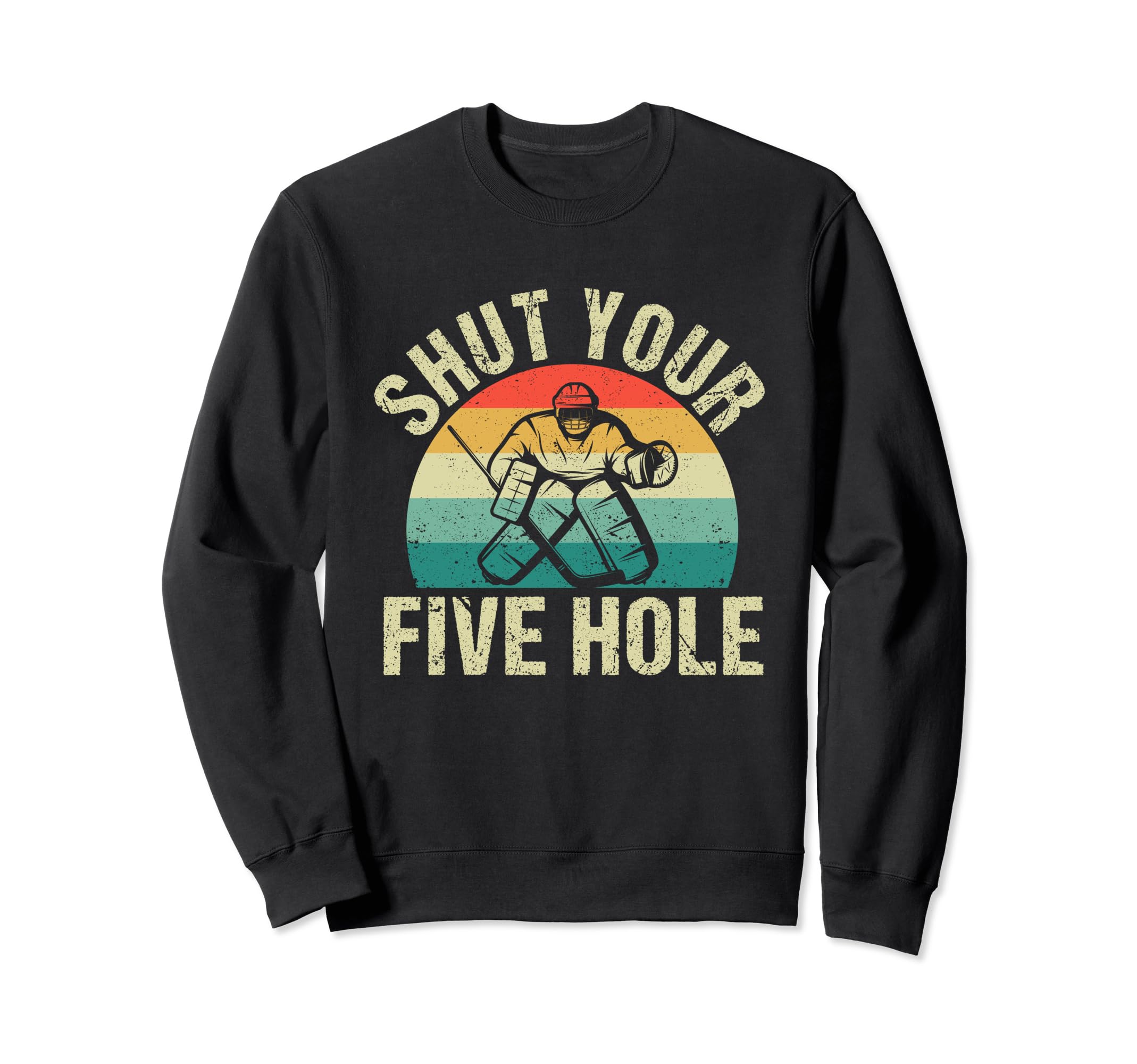 Funny Ice Hockey Goalie Sweatshirt - Aesthetic Graphic for Adults - T-Shirt, Sweatshirt, Hoodie