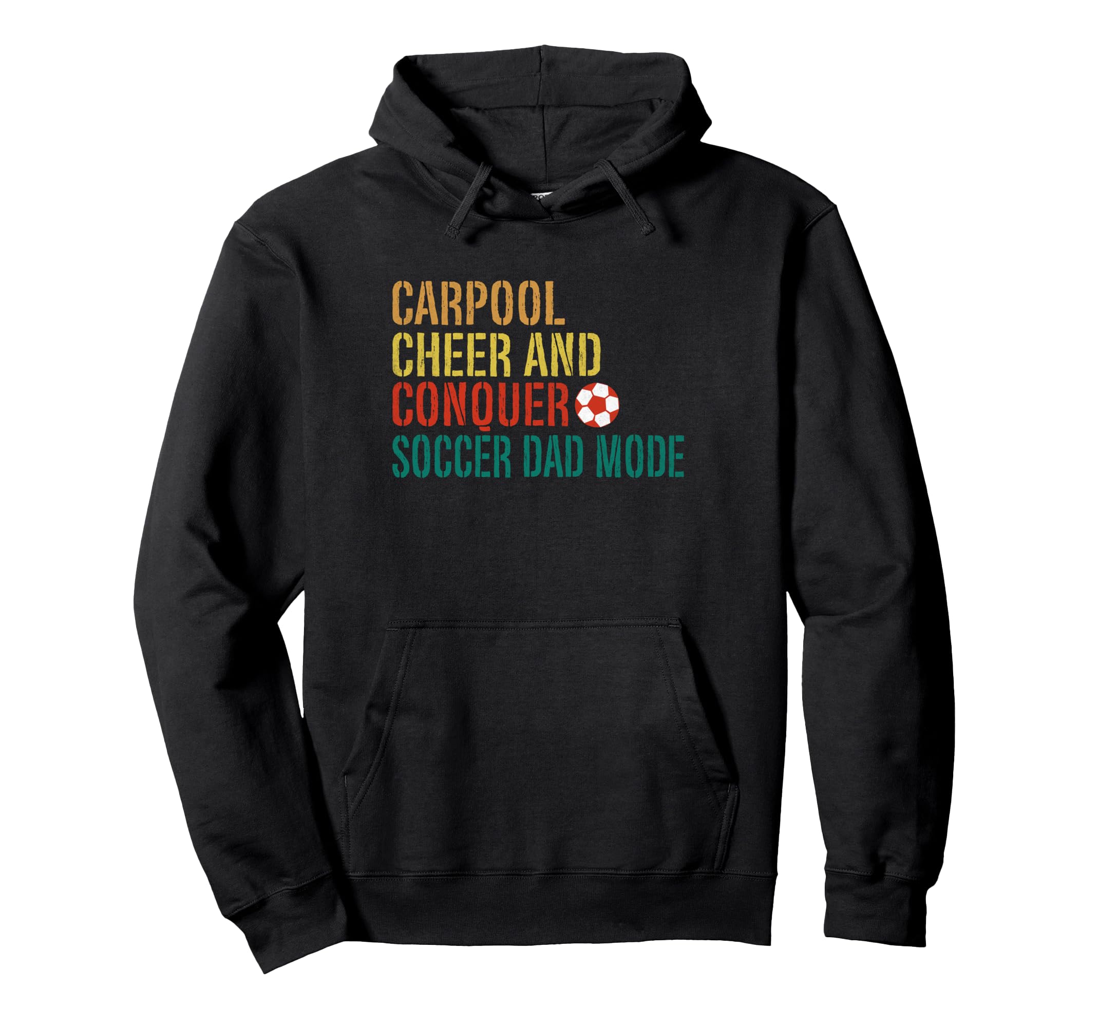 Carpool Cheer And Conquer Soccer Hoodie - Fun Novelty Design for Adults - T-Shirt, Sweatshirt, Hoodie