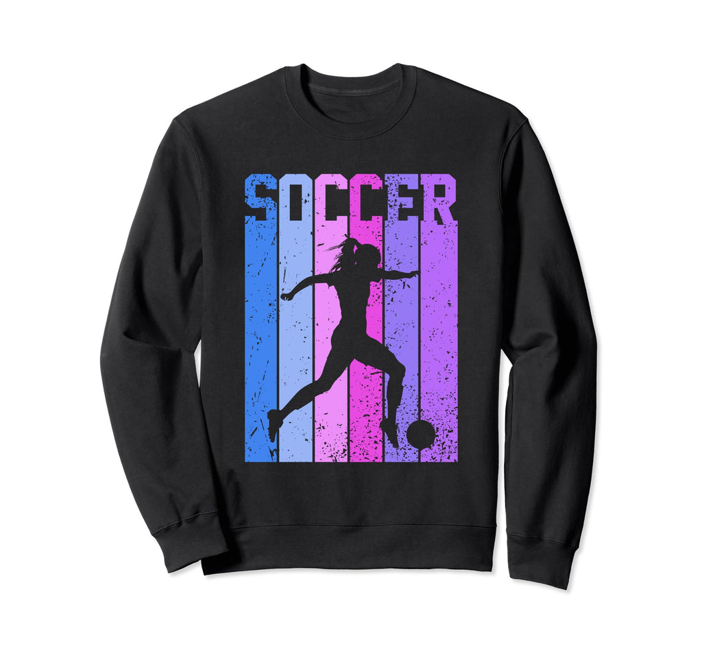 Womens Soccer Player Sweatshirt - Streetwear Style Men Women - T-Shirt, Sweatshirt, Hoodie