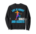 Life Is About Goals And Sweatshirt - Casual Everyday Wear for Adults - T-Shirt, Sweatshirt, Hoodie