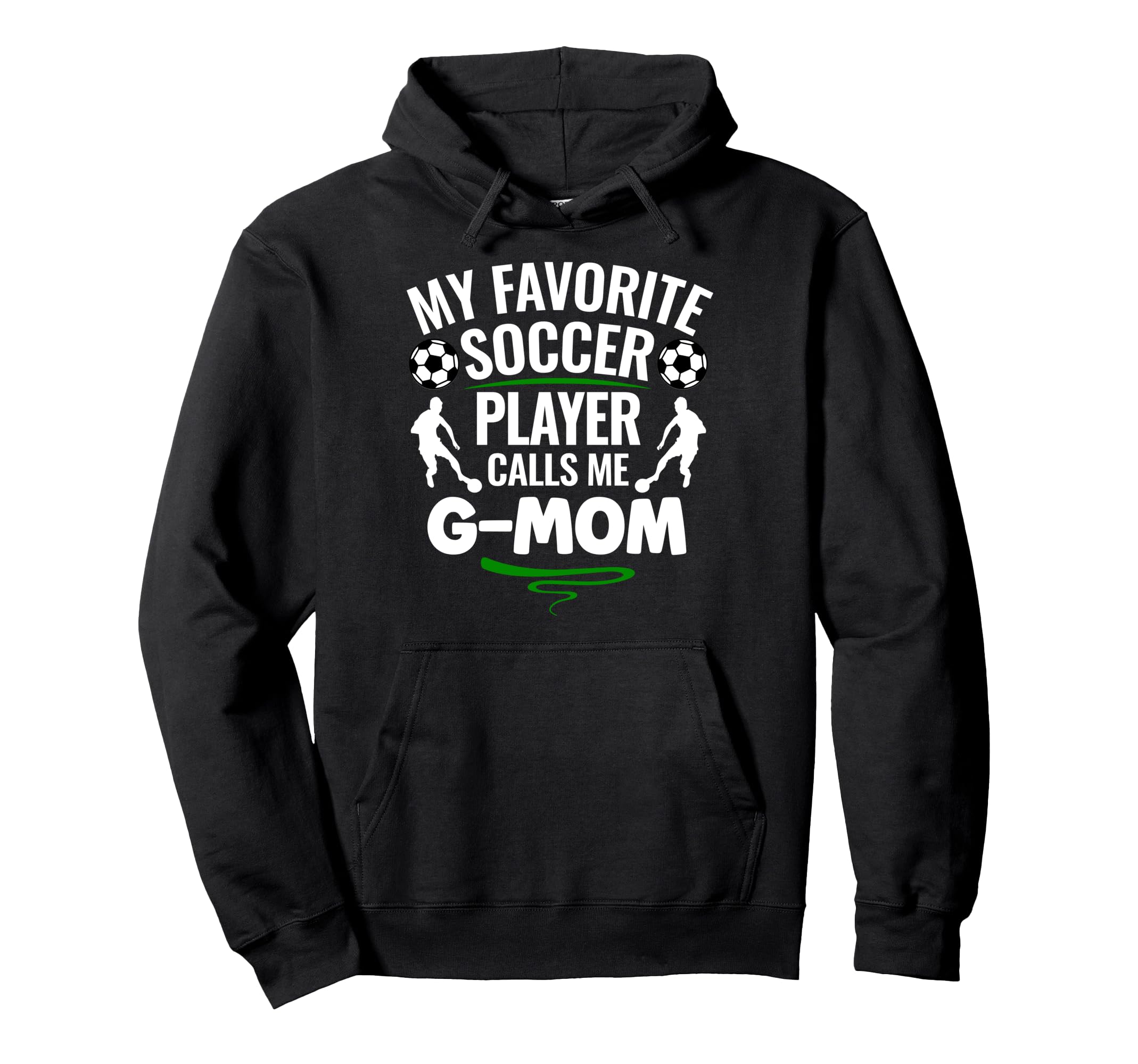 My Favorite Soccer Player Calls Me G Hoodie - Aesthetic Graphic Men Women - T-Shirt, Sweatshirt, Hoodie