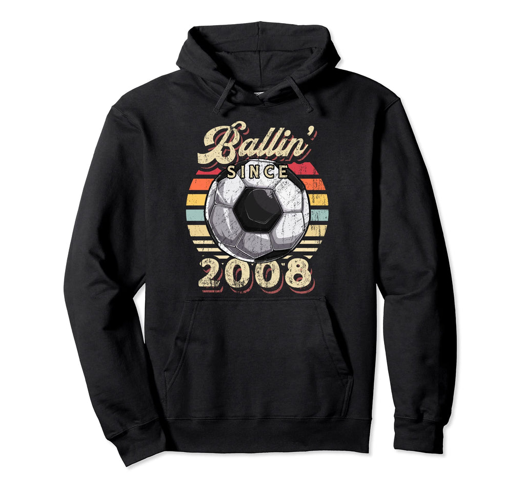 Ballin Since 2008 14Th Soccer Birthday Hoodie - Minimalist Print Unisex - T-Shirt, Sweatshirt, Hoodie