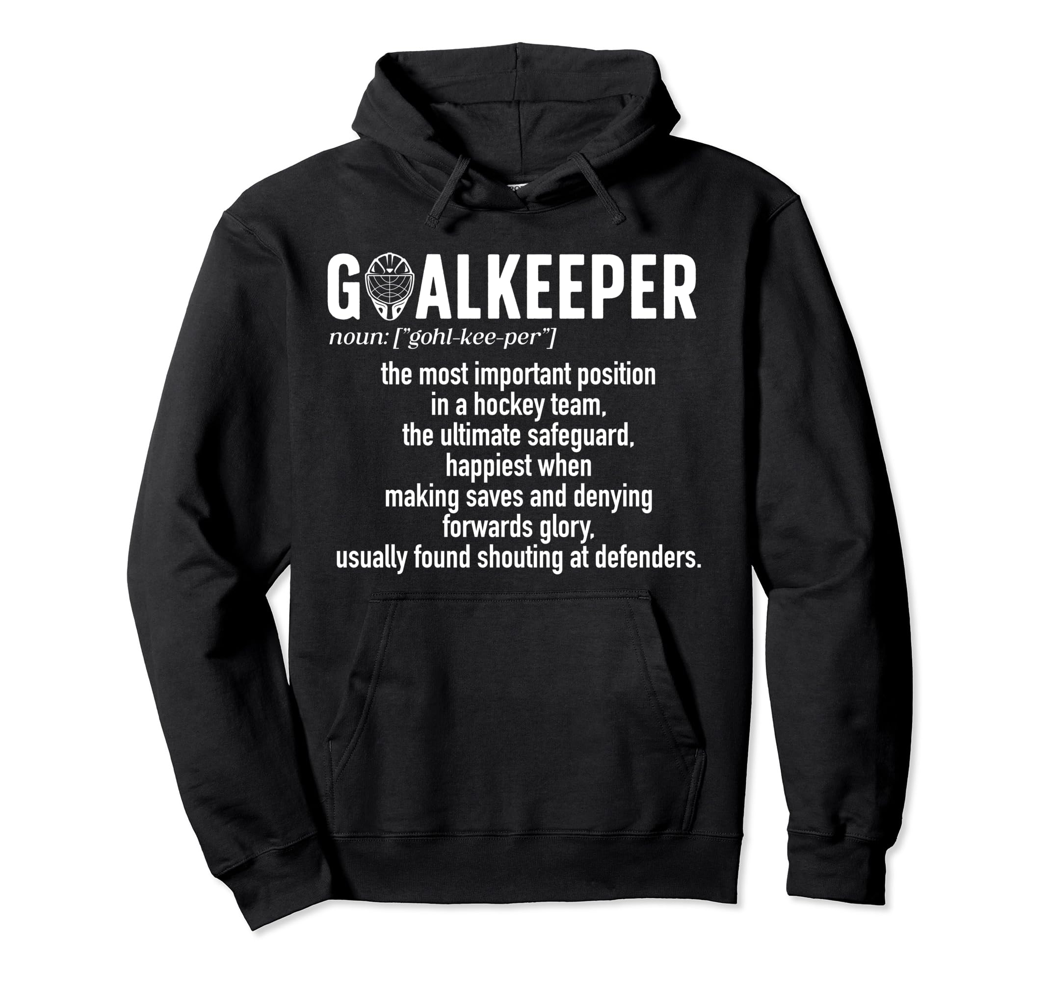 Ice Hockey Goalkeeper Definition Ice Hoodie - Aesthetic Graphic Men Women - T-Shirt, Sweatshirt, Hoodie