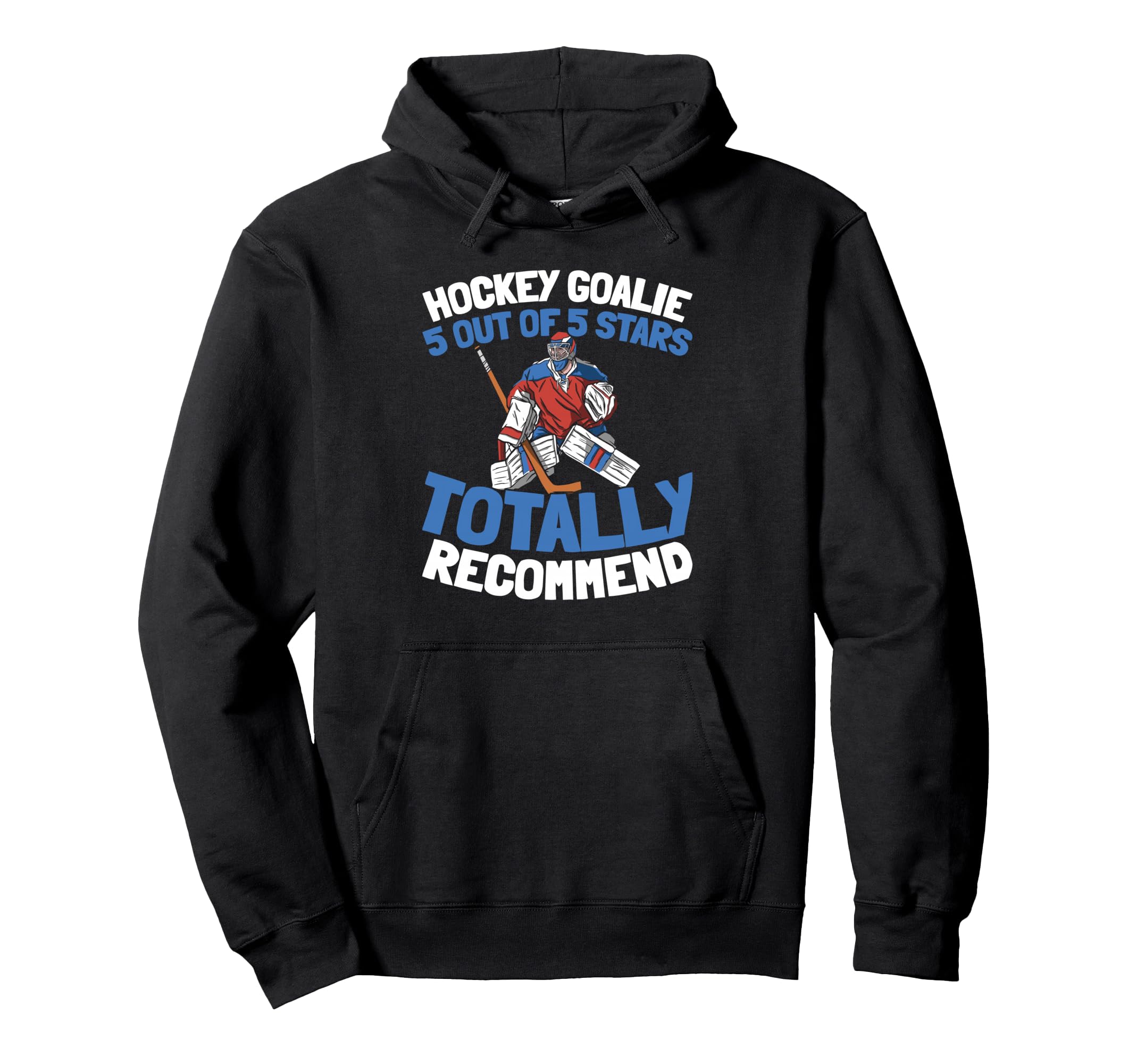 Hockey Goalkeeper Ice Hockey Goalie Hoodie - Unique Graphic Unisex - T-Shirt, Sweatshirt, Hoodie