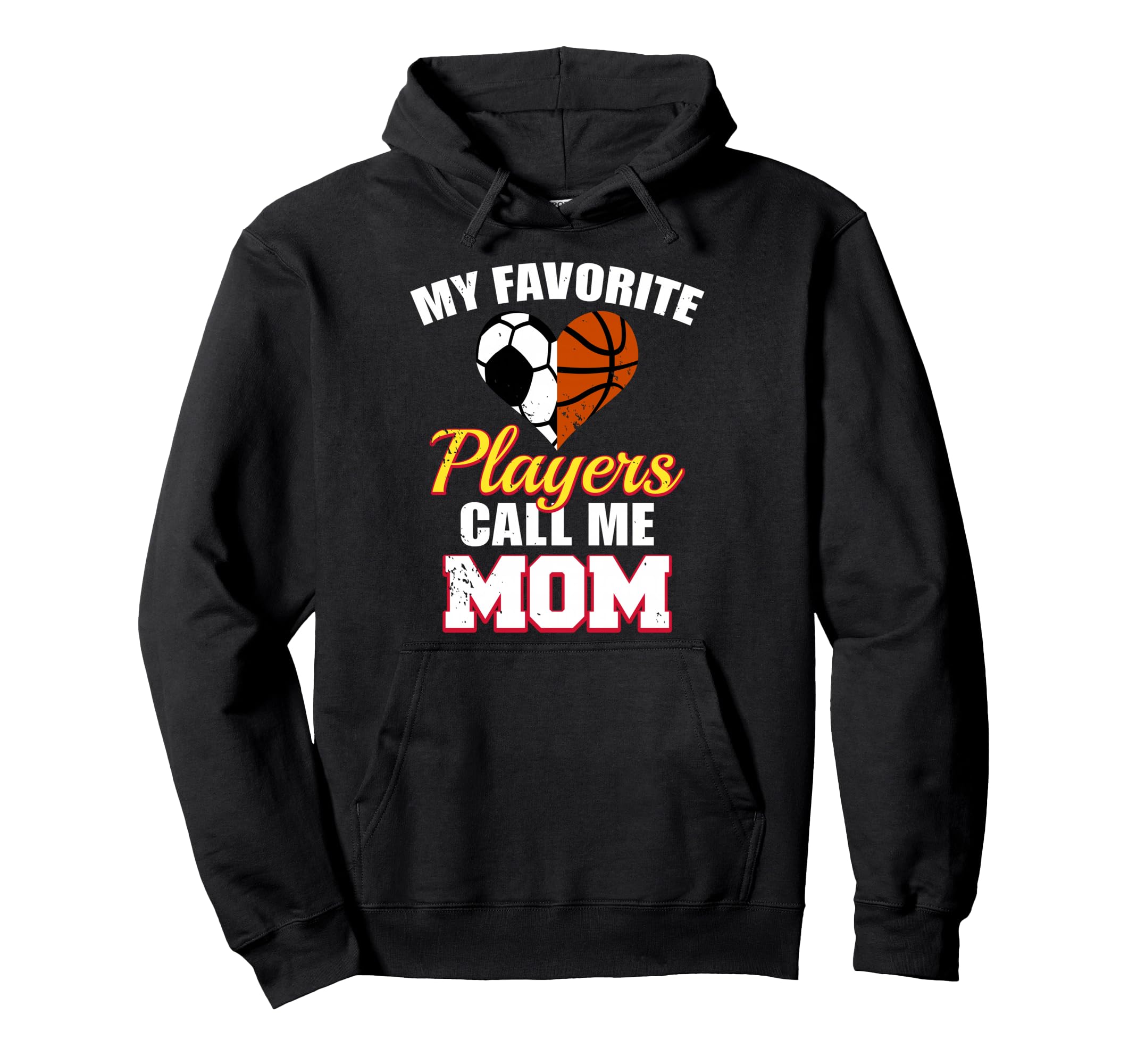 My Favorite Players Call Me Mom Funny Hoodie - Novelty Apparel for Adults - T-Shirt, Sweatshirt, Hoodie