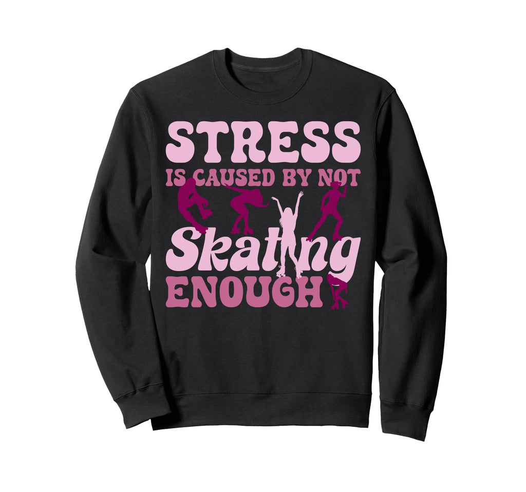 Roller Skating Skate 1970S Stress Is Sweatshirt - Aesthetic Graphic Unisex - T-Shirt, Sweatshirt, Hoodie