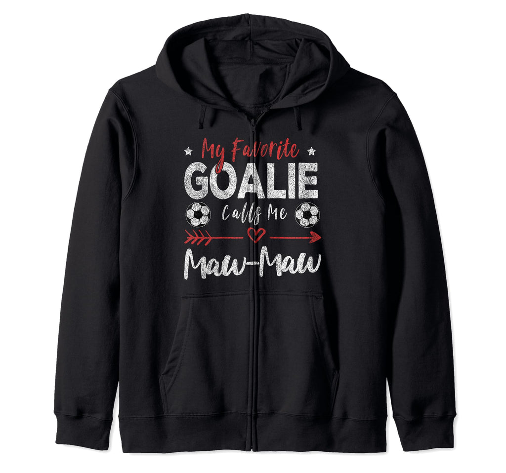 Funny Soccer Goalie Goalkeeper Mom Hoodie - Streetwear Style Unisex - T-Shirt, Sweatshirt, Hoodie