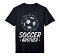 Soccer Brother Soccer Fans T-Shirt - Casual Everyday Wear for Adults - T-Shirt, Sweatshirt, Hoodie
