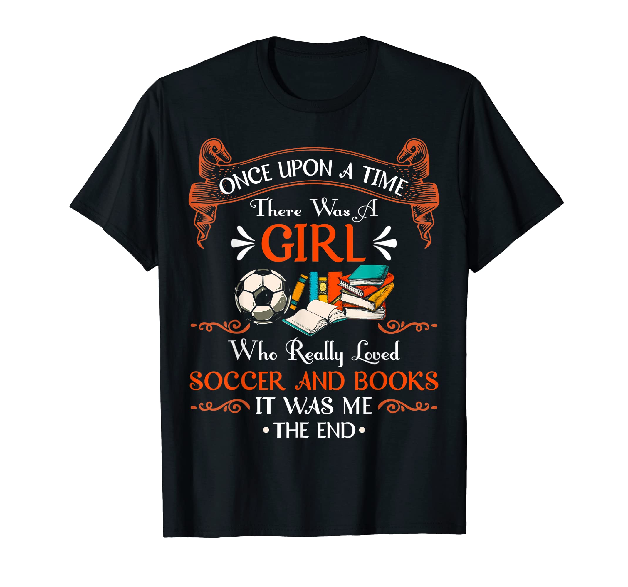 Once Upon Time There Was Loved Soccer T-Shirt - Minimalist Print Men Women - T-Shirt, Sweatshirt, Hoodie