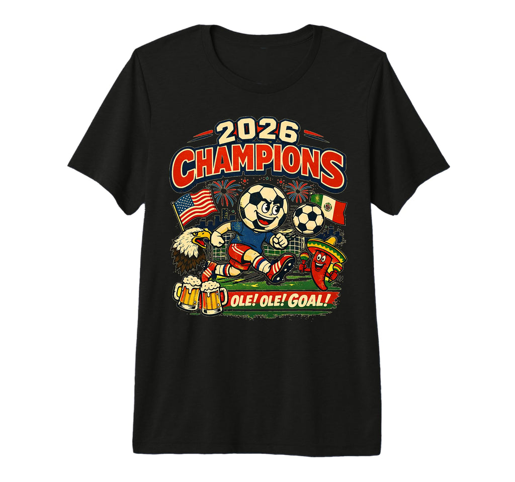 Soccer Champions 2026 Foodball Futbal Tri T-Shirt - Novelty Apparel Unisex - T-Shirt, Sweatshirt, Hoodie