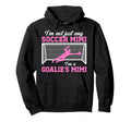 Im Soccer Goalie Mimi Soccer Keeper Hoodie - Aesthetic Graphic for Adults - T-Shirt, Sweatshirt, Hoodie