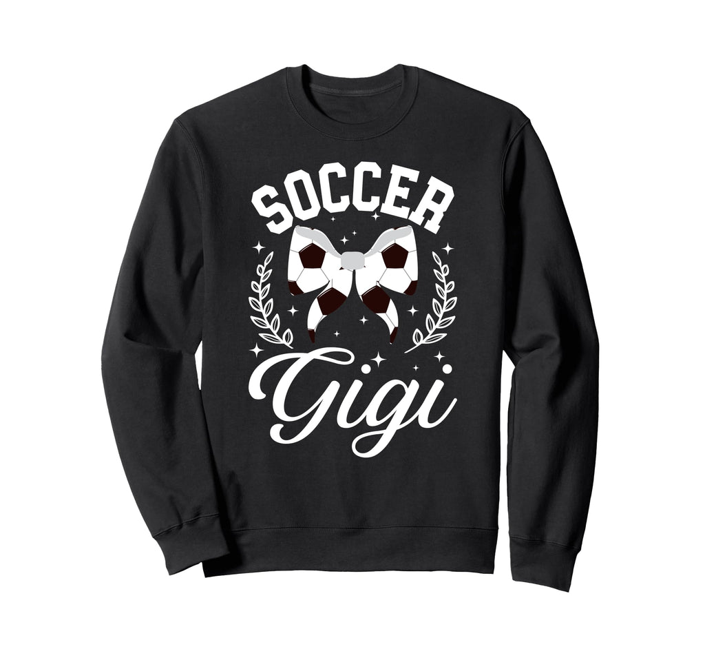 Soccer Gigi Grandma Gigi Soccer Sweatshirt - Trendy Graphic for Adults - T-Shirt, Sweatshirt, Hoodie