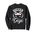 Soccer Gigi Grandma Gigi Soccer Sweatshirt - Trendy Graphic for Adults - T-Shirt, Sweatshirt, Hoodie