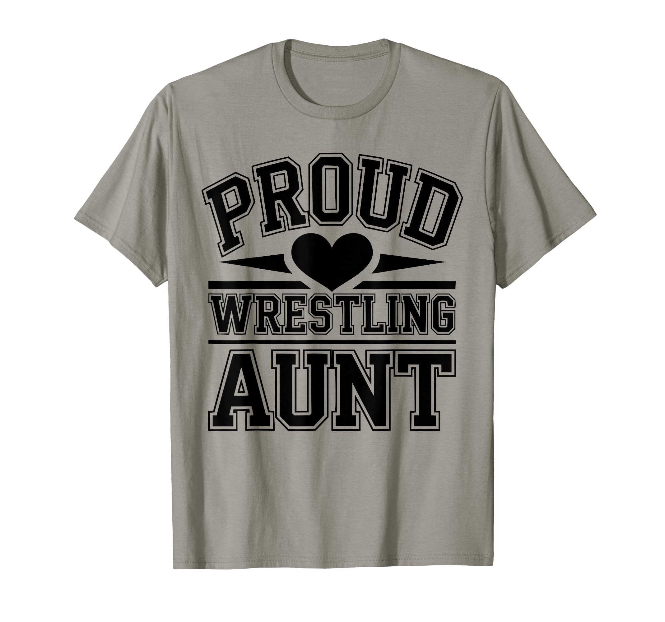 Proud Wrestling Aunt Appreciation T-Shirt - Fun Novelty Design Unisex - T-Shirt, Sweatshirt, Hoodie