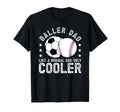 Baller Dad Baseball Soccer Dad Ballers T-Shirt - Unique Graphic for Adults - T-Shirt, Sweatshirt, Hoodie