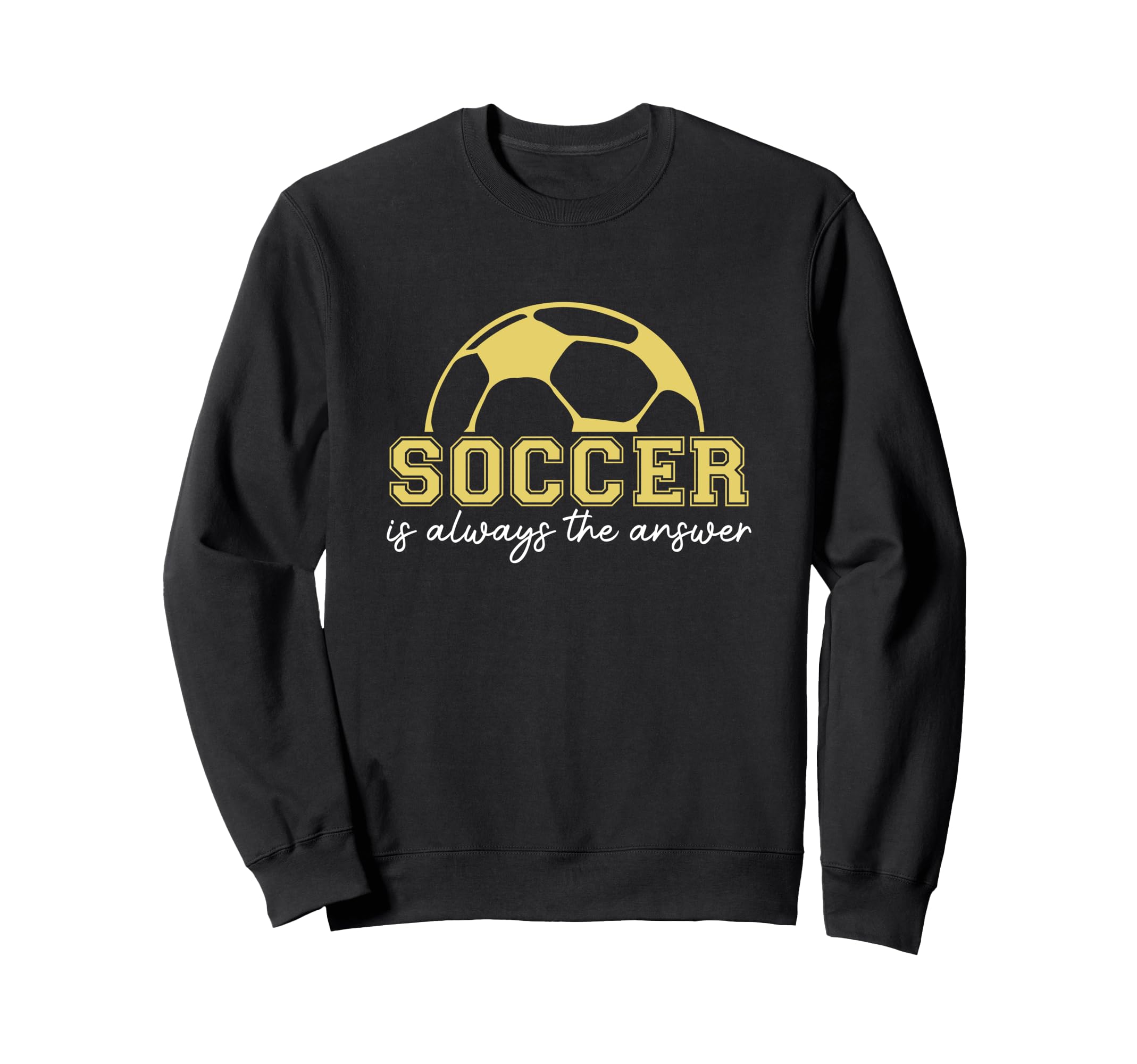 Soccer Is Answer Sports Player Sweatshirt - Minimalist Print Men Women - T-Shirt, Sweatshirt, Hoodie