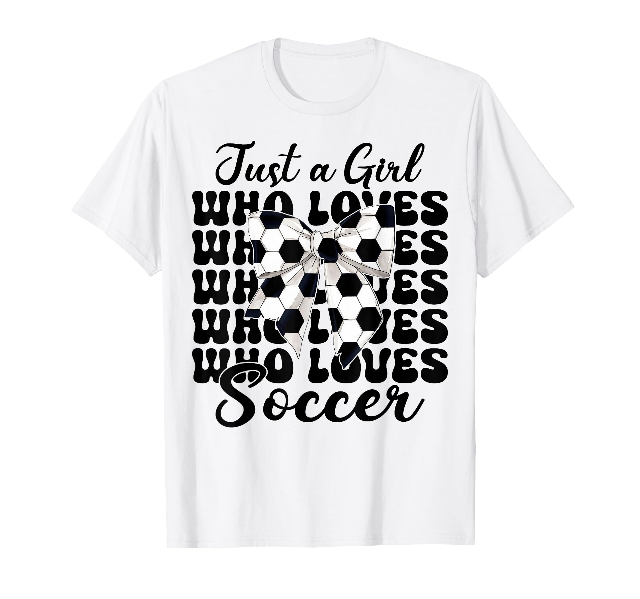 Just Who Loves Soccer Coquette Bow T-Shirt - Aesthetic Graphic for Adults - T-Shirt, Sweatshirt, Hoodie