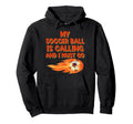 Soccer Ball Is Calling Sports Player Hoodie - Minimalist Print for Adults - T-Shirt, Sweatshirt, Hoodie
