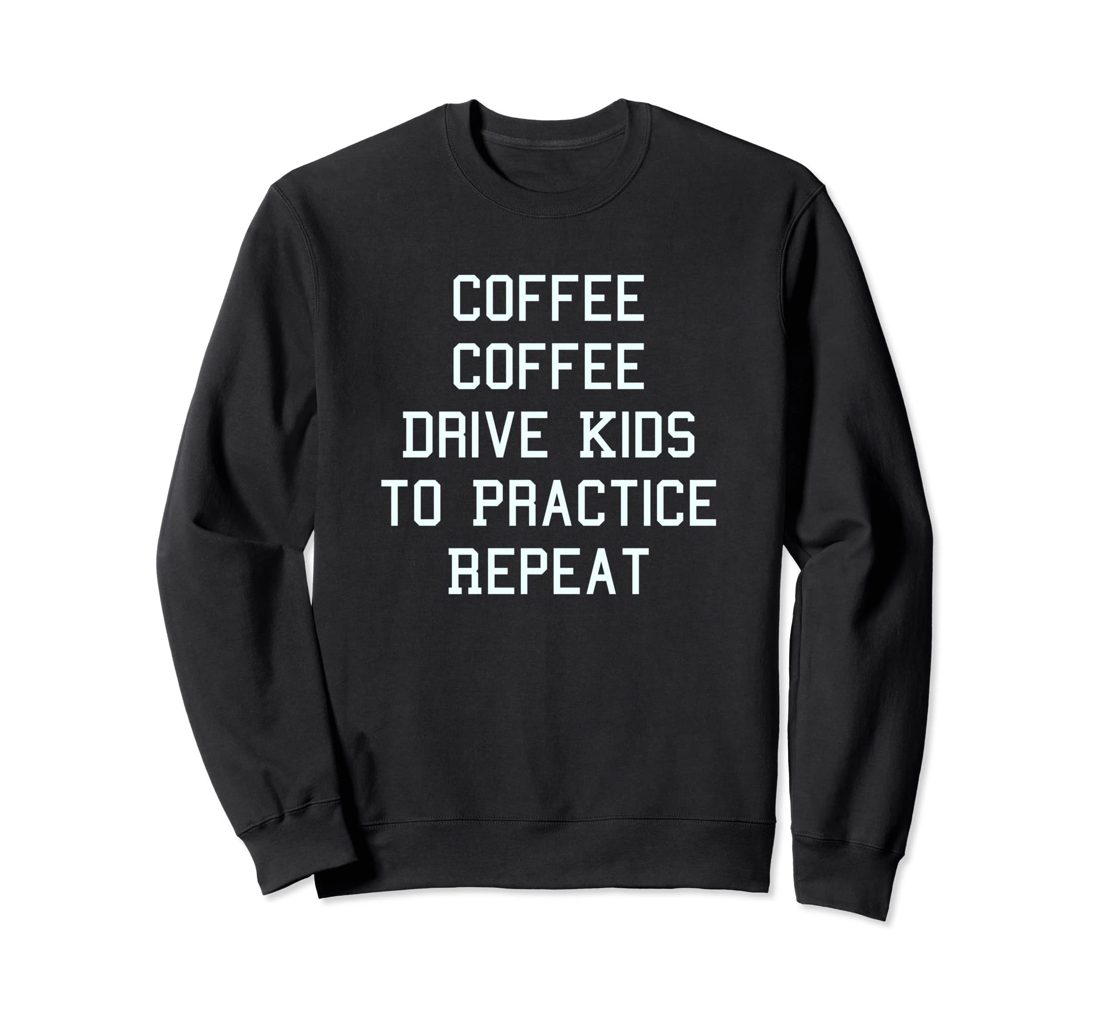 Coffee Mothers Day Soccer Sweatshirt - Fun Novelty Design Men Women - T-Shirt, Sweatshirt, Hoodie
