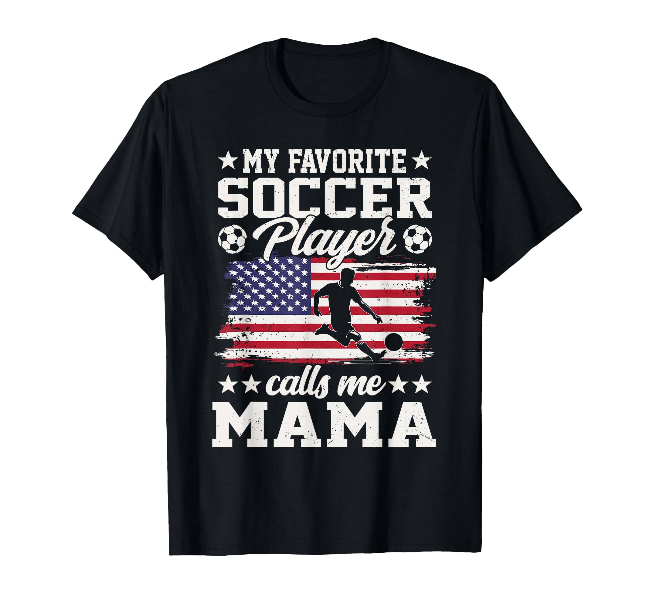 My Favorite Soccer Player Calls Me Mama T-Shirt - Aesthetic Graphic Unisex - T-Shirt, Sweatshirt, Hoodie