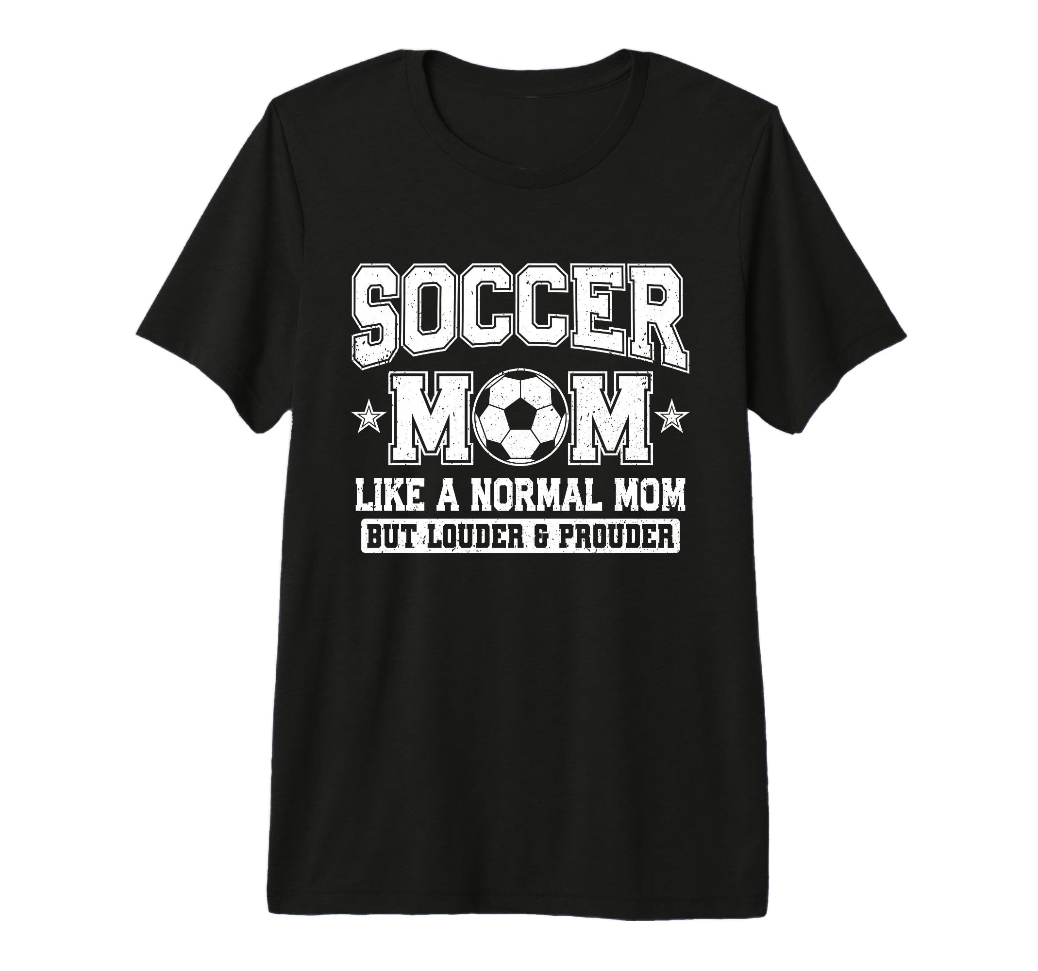 Soccer Mom Like Normal Mom But Louder T-Shirt - Trendy Graphic Men Women - T-Shirt, Sweatshirt, Hoodie