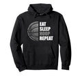 Eat Sleep Hoop Repeat Funny Basketball Hoodie - Minimalist Print Unisex - T-Shirt, Sweatshirt, Hoodie
