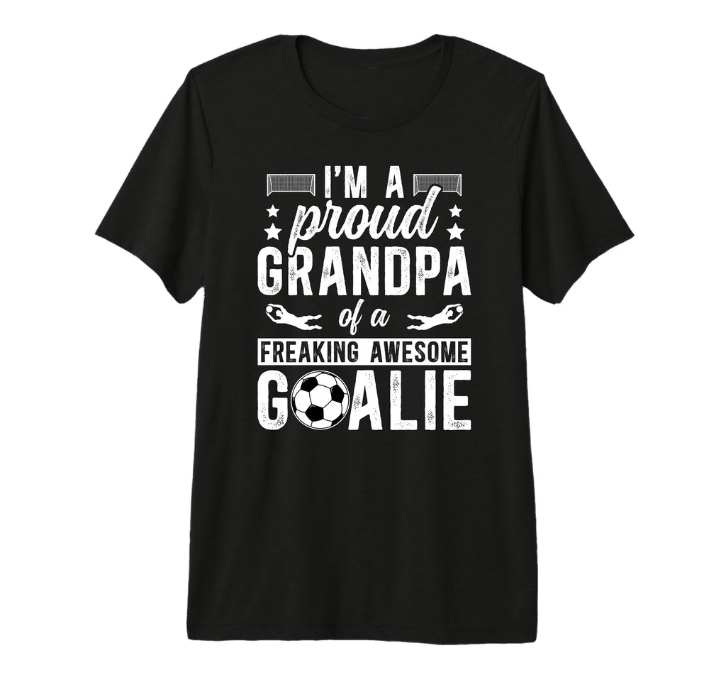 Mens Proud Soccer Goalkeeper Grandpa Soccer T-Shirt - Graphic Print Unisex - T-Shirt, Sweatshirt, Hoodie