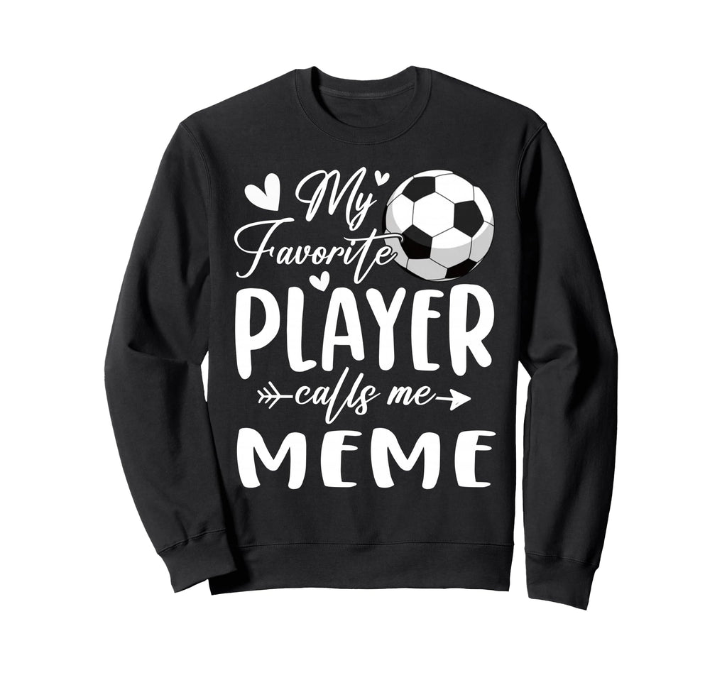 My Favorite Player Calls Me Meme Sweatshirt - Minimalist Print Unisex - T-Shirt, Sweatshirt, Hoodie