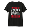 Mens Soccer Keeper Dad Will Yell T-Shirt - Casual Everyday Wear for Adults - T-Shirt, Sweatshirt, Hoodie