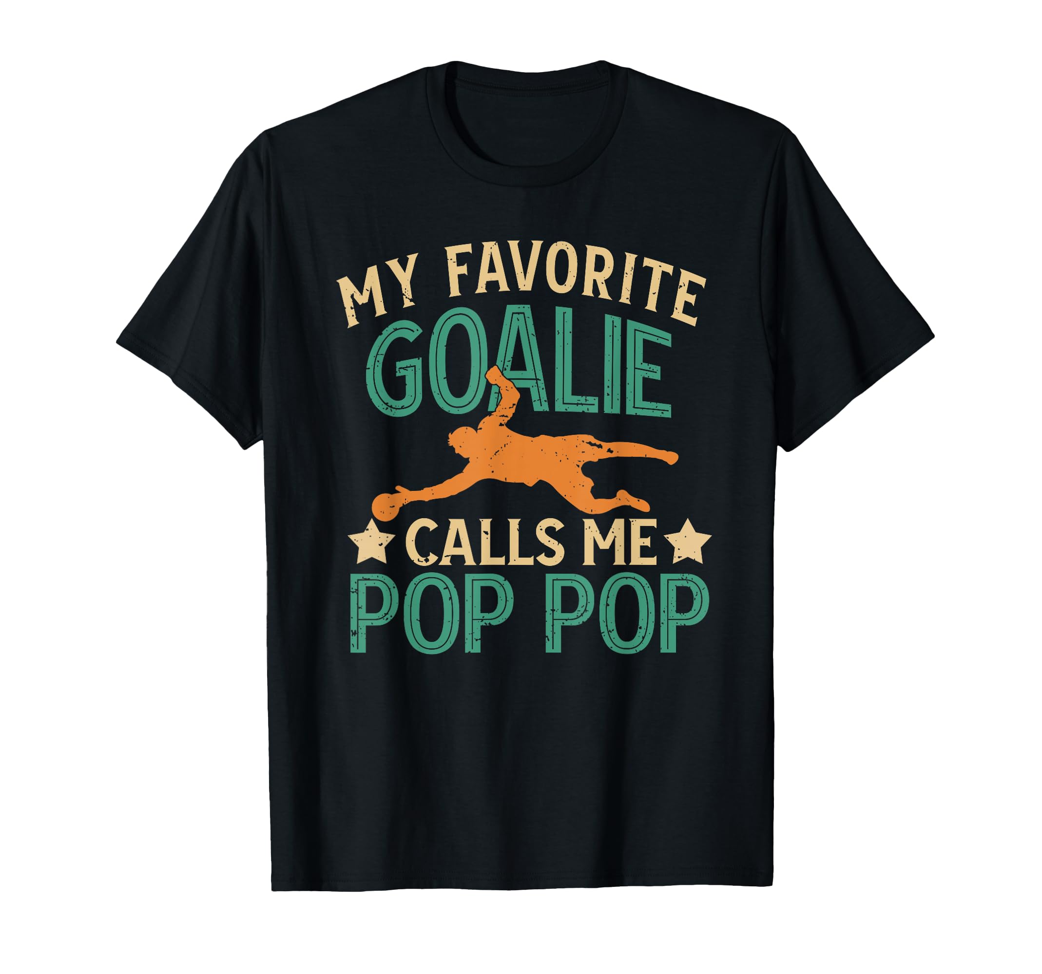 My Favorite Soccer Goalie Pop Pop Soccer T-Shirt - Trendy Graphic Unisex - T-Shirt, Sweatshirt, Hoodie