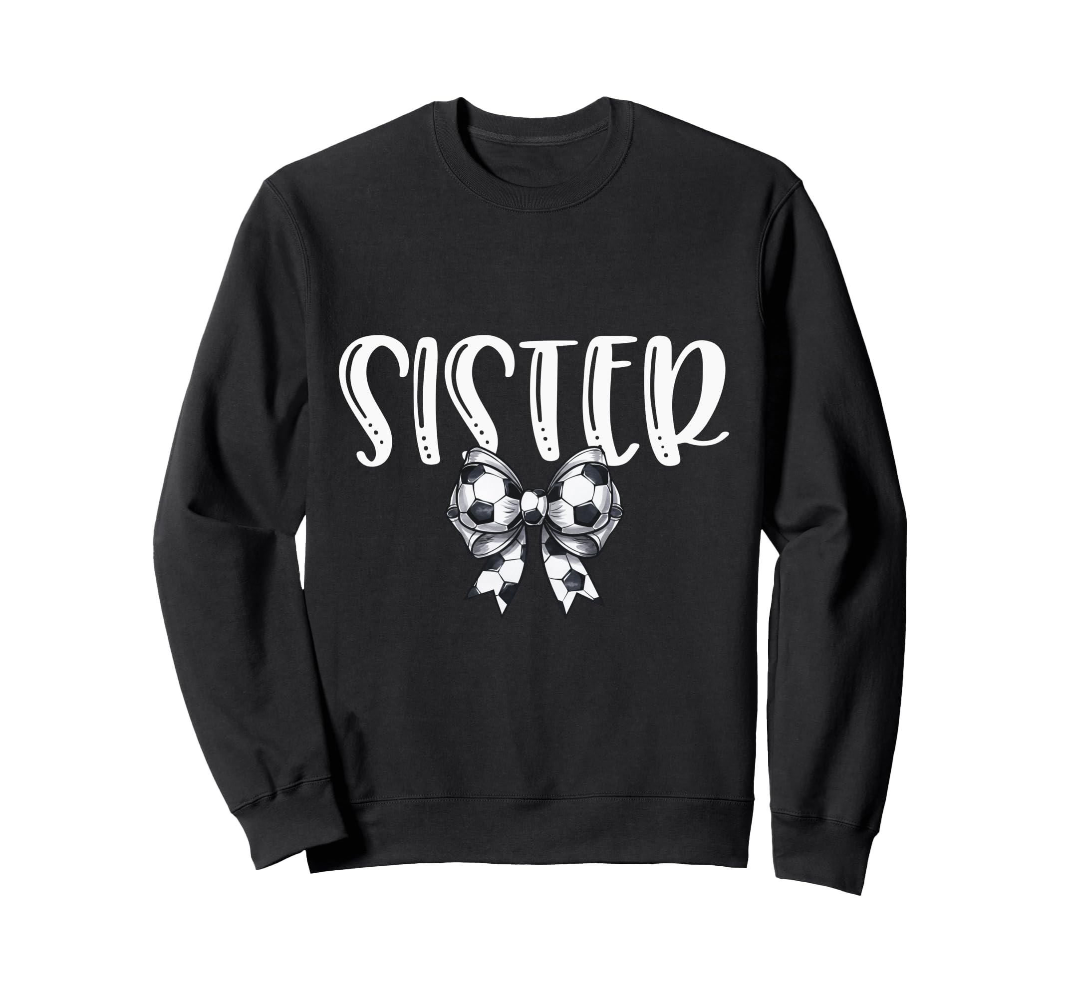Coquette Soccer Sister Spirit Sweatshirt - Fun Novelty Design Unisex - T-Shirt, Sweatshirt, Hoodie