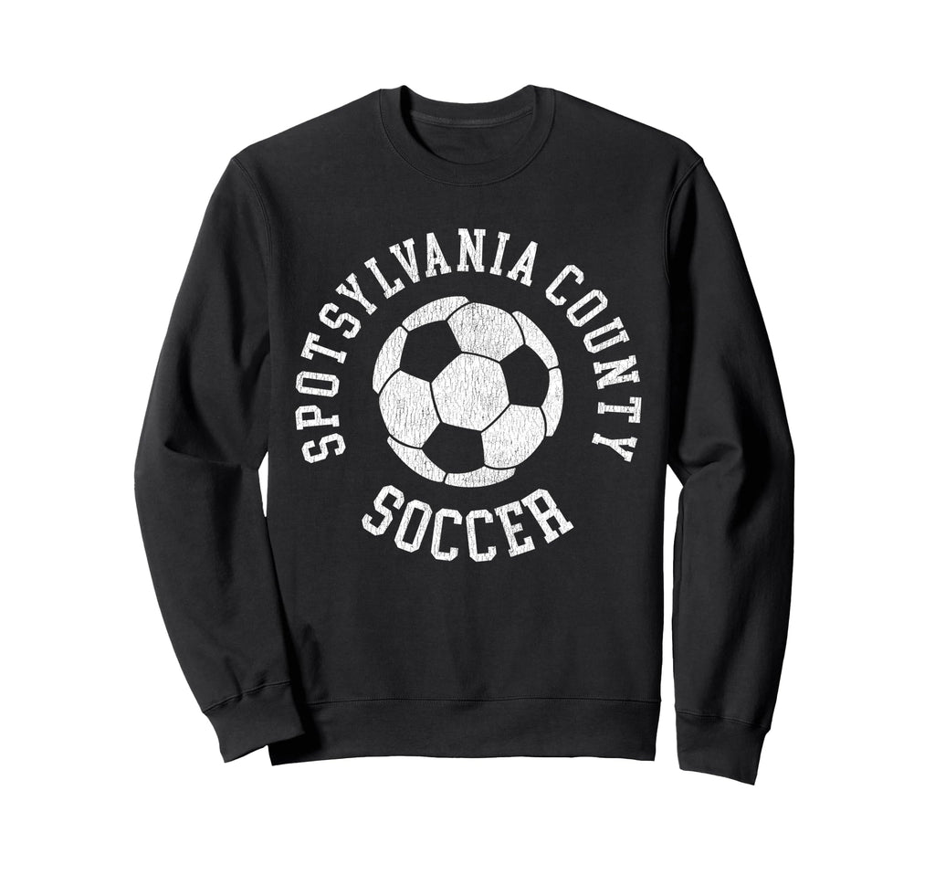 Spotsylvania County Soccer Distressed Sweatshirt - Streetwear Style Unisex - T-Shirt, Sweatshirt, Hoodie