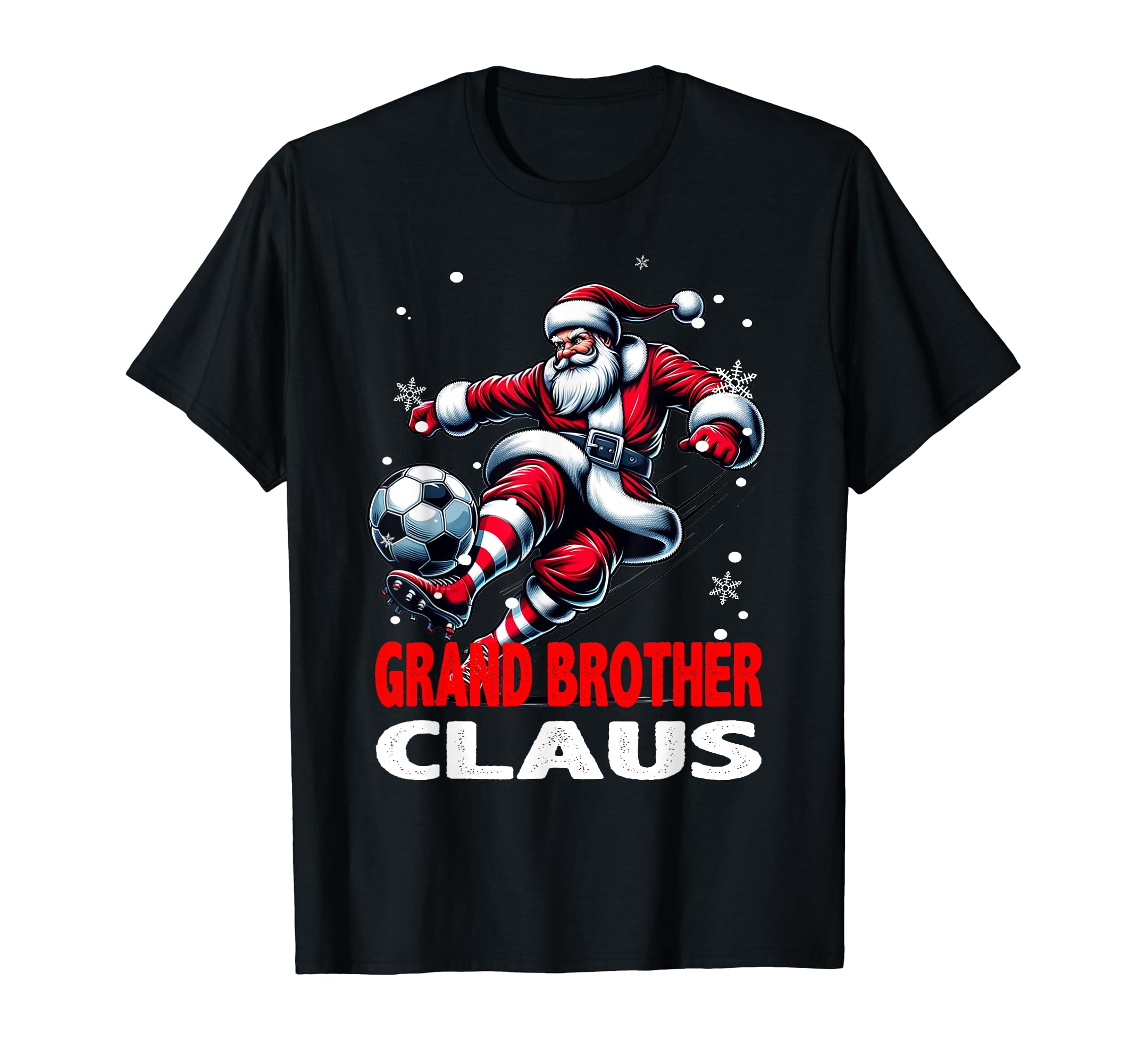 Soccer Grand Brother Claus Family T-Shirt - Unique Graphic Men Women - T-Shirt, Sweatshirt, Hoodie
