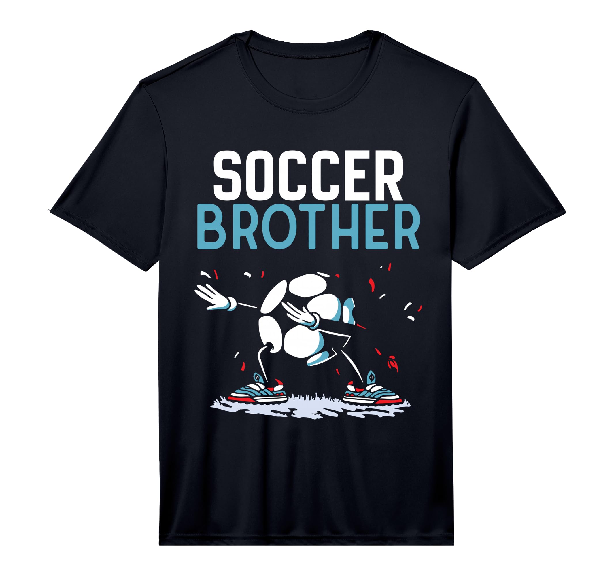 Soccer Brother Match Football Game T-Shirt - Casual Everyday Wear Unisex - T-Shirt, Sweatshirt, Hoodie