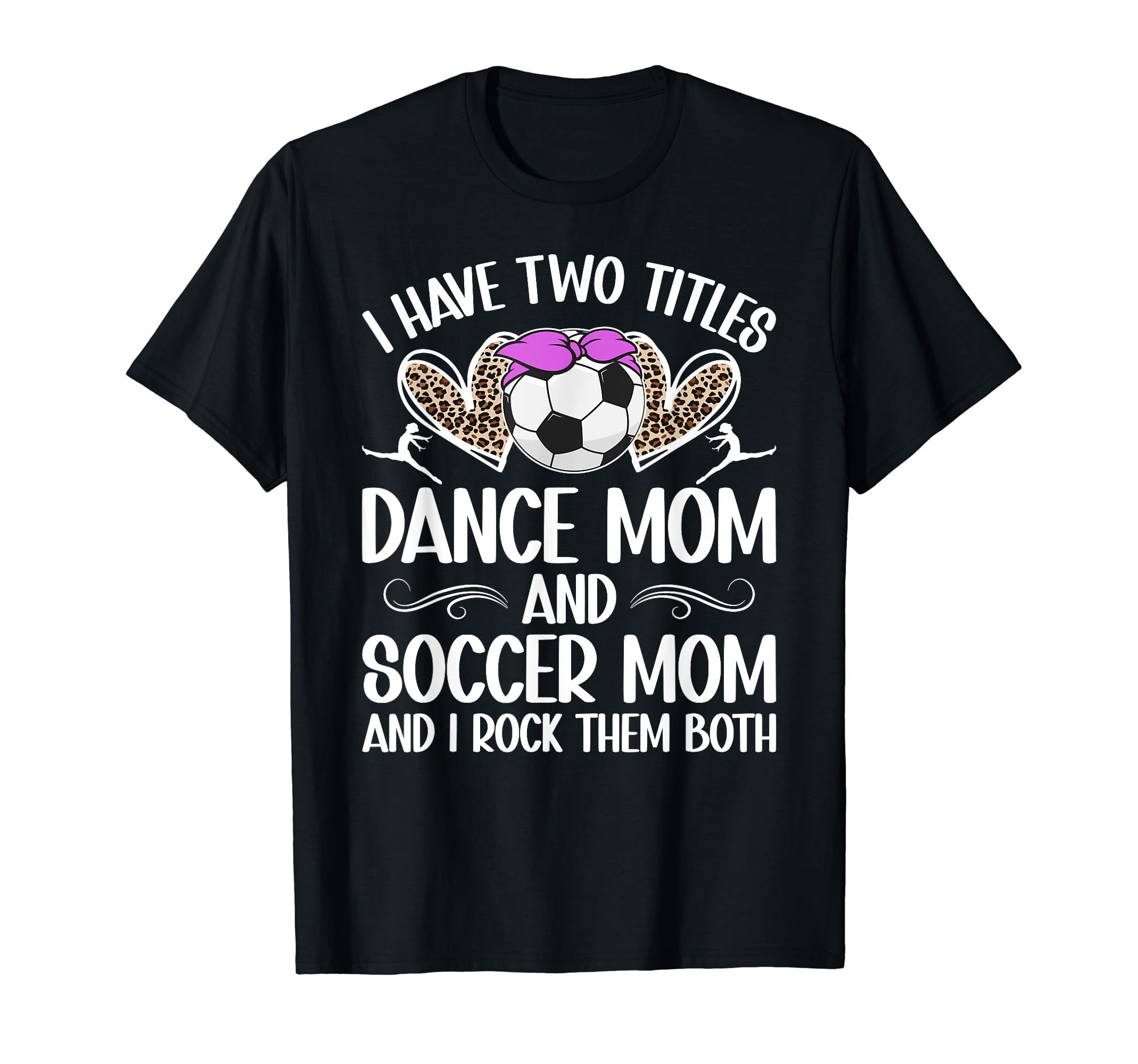 Dance And Soccer Mom Soccer Player T-Shirt - Minimalist Print Men Women - T-Shirt, Sweatshirt, Hoodie