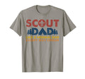 Scout Dad Like Normal Dad Except T-Shirt - Casual Everyday Wear for Adults - T-Shirt, Sweatshirt, Hoodie