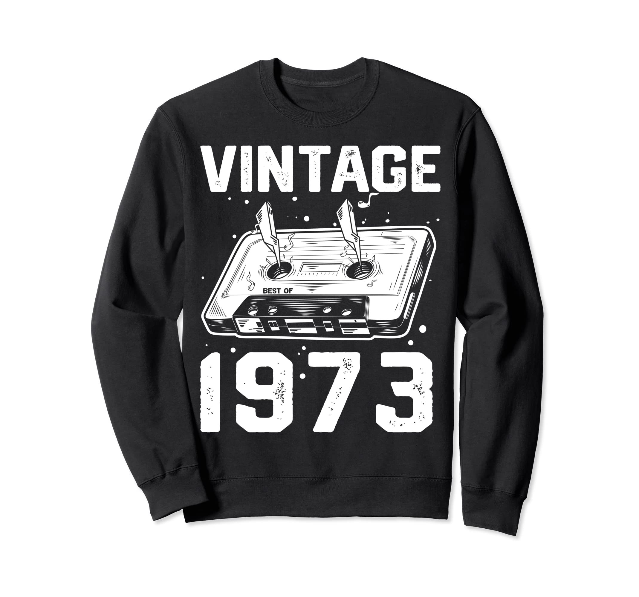 Birthday Best 1973 Bday 1973 Sweatshirt - Graphic Print for Adults - T-Shirt, Sweatshirt, Hoodie