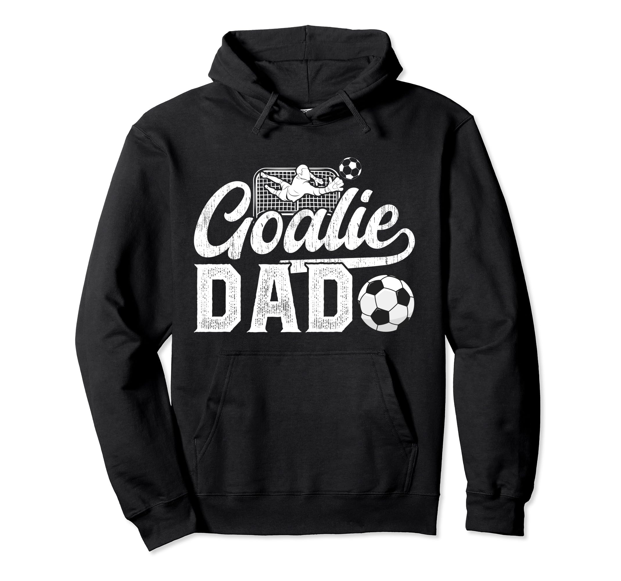 Soccer Goalie Dad Soccer Goalkeeper Hoodie - Aesthetic Graphic Men Women - T-Shirt, Sweatshirt, Hoodie