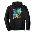 You Dont Scare Me I Coach Soccer Coaches Tie Hoodie - Graphic Print Unisex - T-Shirt, Sweatshirt, Hoodie