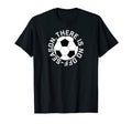 There Is No Off Season Soccer Training T-Shirt - Trendy Graphic for Adults - T-Shirt, Sweatshirt, Hoodie