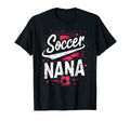 Proud Soccer Nana Funny Grandma Lover T-Shirt - Graphic Print for Adults - T-Shirt, Sweatshirt, Hoodie
