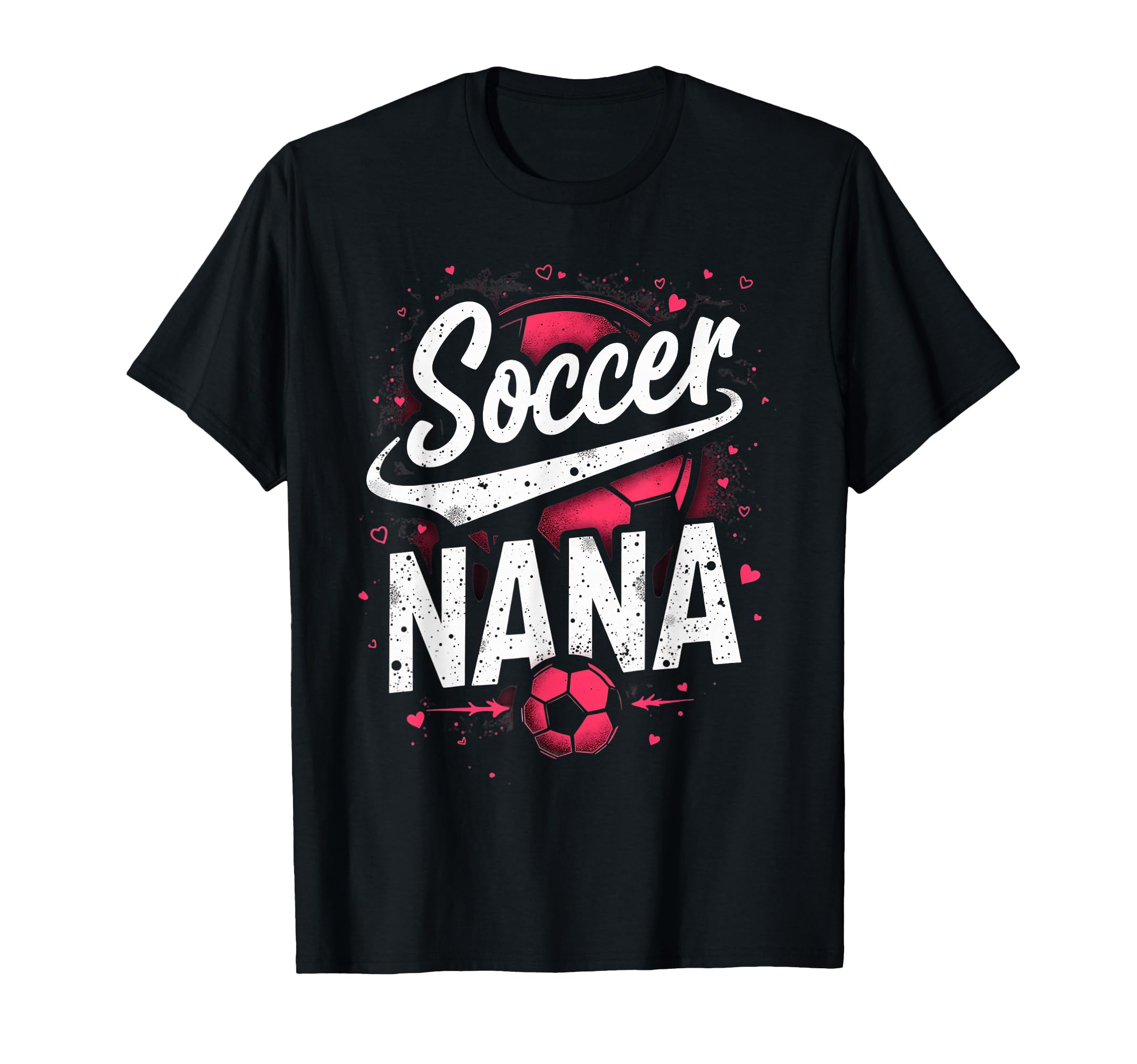 Proud Soccer Nana Funny Grandma Lover T-Shirt - Graphic Print for Adults - T-Shirt, Sweatshirt, Hoodie