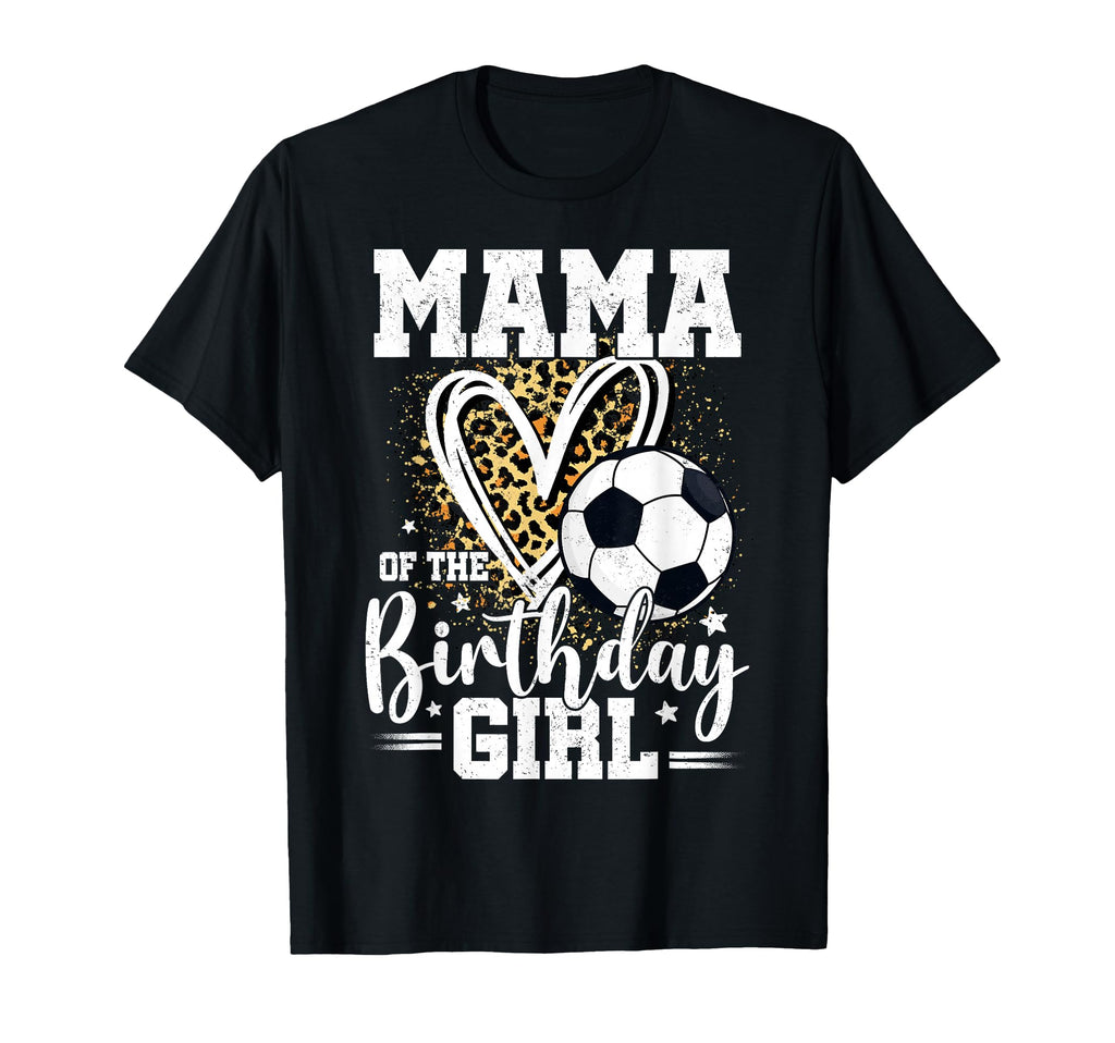 Mama Birthday Soccer Ball Mama T-Shirt - Minimalist Print for Adults - T-Shirt, Sweatshirt, Hoodie