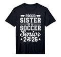 Mens Proud Sister 2026 Senior Soccer T-Shirt - Custom Art Print Unisex - T-Shirt, Sweatshirt, Hoodie