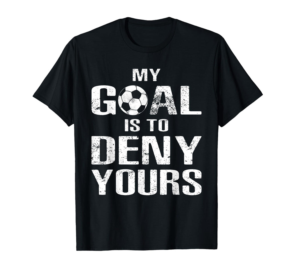 Soccer Goalkeeper Funny Soccer Goalie T-Shirt - Aesthetic Graphic Unisex - T-Shirt, Sweatshirt, Hoodie