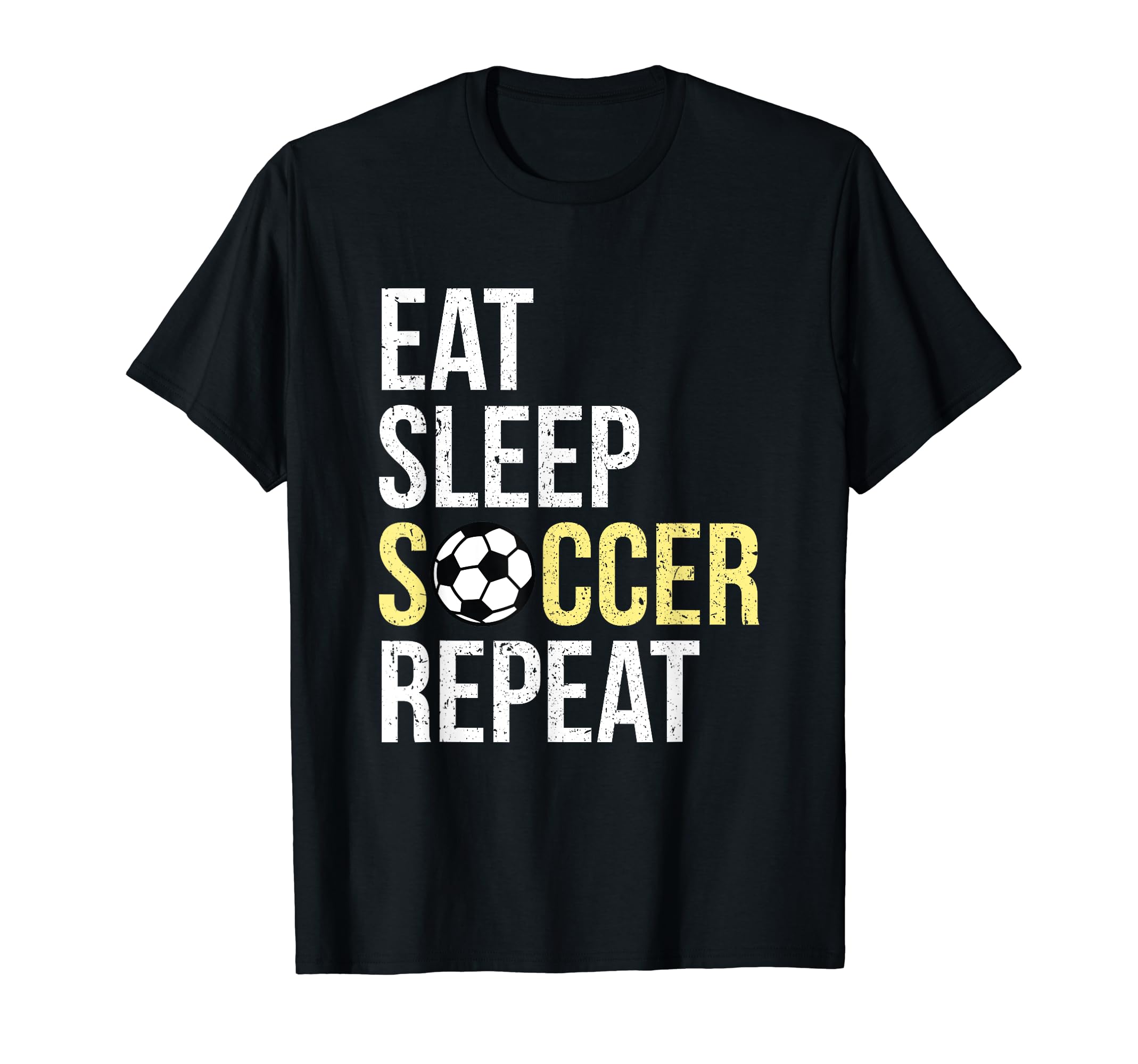 Soccer Player Gift Eat Sleep Soccer T-Shirt - Streetwear Style Men Women - T-Shirt, Sweatshirt, Hoodie