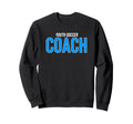 Recreation League Soccer Team Coach Sweatshirt - Novelty Apparel Men Women - T-Shirt, Sweatshirt, Hoodie